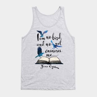 Jane Eyre I am no Bird Tank Top